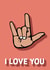 I Love You BSL Sign Language Anniversary Card created by Cards from Designers