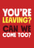 Can we come too? Retirement Leaving Card created by Roll Creative