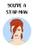 You're A Star-Man created by The Dapper Dog Card Co