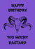 Horny bastard birthday card created by OnlyPans