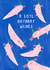 Axolotl Birthday Card, A Lotl Birthday Wishes created by Lucia Paganini