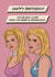 Romy and Michele Birthday Card created by Pop Off