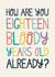 18 bloody years old birthday card created by Christine Cuddihy Illustration