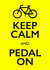 Keep Calm and Pedal on greetings card created by PEA GREEN PRINTS