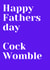 Happy Fathers day Cock Womble card created by Charlotte Rossiter