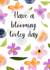 Have a blooming lovely day created by Penny SILVERTHORNE