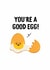 Good Egg - A cute and playful card to help send a smile created by Hello Elks