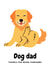 Dog dad Father's day card created by The Sage Bird