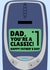 Dad You're A Classic Happy Father's Day  created by PopDogShop
