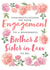 Floral Engagement Card - Brother and Sister in Law created by Juniper and Rose Studio