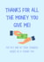 Thanks for the money! Dad Card created by Firefly Design