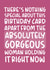 'Absolutely Gorgeous Woman' Funny and Cute Girlfriend Birthday Card created by Brogan Thomas