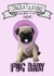Congratulations on the Arrival of your New Pug Baby 1001 created by Pugs & Pals