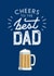 Best Dad Beer Father's Day or Birthday Card created by Betty & Nell