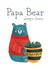 Papa Bear always there Father's Day Card created by AJ Creations