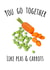 You go together like peas & carrots, Wedding, Engagement, Wedding card created by Ellie & Co