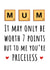 Mum you're priceless card created by Hint of Sarcasm