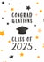 Con-grad-ulations | Class of 2025 | Graduation Greetings Card created by @TheGrafixCat