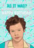 Harry styles As It Was Birthday friend sister 30 card created by The Girl Next Draw Cards
