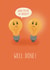 Punny Well Done Card – Light Bulbs – You're So Bright! created by Chloe  Tyler
