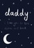 Daddy I love you to the moon and back created by Messy Ray Designs