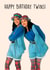 Happy Birthday Twins! Card created by Poppy & Mabel