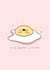 To my eggcellent girlfriend - food pun, excellent girlfriend card created by Rosalie Perl