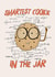 Smartest cookie in the jar created by shackledlettuce designs