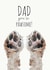 Cute Fathers Day Card / Birthday Card - Dad - Paws - Dad You're Pawsome created by Jo Scott Art
