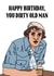 Steptoe and Son Dirty Old Man Birthday Card created by Peabody Studio