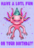 Axolotl Birthday Card created by Nina’s Novelties