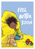 Feel Better Soon card created by Cake and Crayons