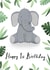 Happy 1st Birthday Elephant created by Chloe Fae Designs