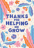 Pretty Thank You Card - Flowers - Thanks For Helping Me Grow created by @tikkled.pink