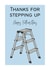 Cute Step Ladder Fathers Day Card - Step Dad - Ladder - Thanks For Stepping Up created by The Dapper Dog Card Co