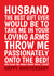 Cheeky Typography Anniversary Card - Husband - The Best Gift Ever Would Be To Take Me In Your Arms Throw Me Passionately Onto The Bed created by @Cupsie's Creations