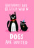 Birthdays Are Better When Dogs Are Invited Cute Birthday Card created by Lucy Maggie Designs