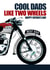 Classic Fathers Day Card - Dad - Motorcycle - Cool Dads Like Two Wheels created by RetroMotion Artwork
