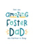 For an amazing foster dad on Father's day created by Joanne Hawker