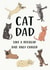 Cat Dad Birthday or Father's Day card created by Jo Scott Art