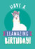 Have A Llamazing Birthday! created by ADRIANA OSPINA