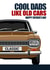 COOL DADS LIKE OLD CARS Father's Day Card created by RetroMotion Artwork