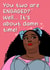 Lizzo about damn time - engagement congratulations - funny card created by The Girl Next Draw Cards