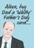 Funny Father's Day card 1001 created by Kwirk Cards