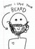 Happy Father’s Day/Birthday Daddy! I love your beard! created by Pogle & Twink