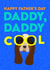 Daddy Doggie Cool created by Colour Pop Prints