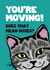 Funny Cat New House Card created by Woah there Pickle