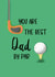 Golfing Fathers Day Card / Birthday Card - Dad - Golf - You Are The Best Dad By par created by Spring of colors