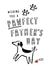Funny Pawfect Fathers Day Card - Dad - Dog Poo - Wishing You A Pawfect Father's Day created by Jessica Eyre