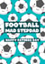Footbal Mad Stepdad Fathers Day Card for Stepfather created by Bev O'Connor || @oconnordesign